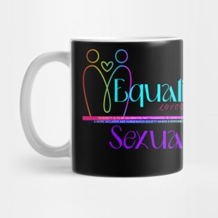 Equality Loves Sexuality, Human Pride Rainbow Shirt, LGBT Gay Ally Mug